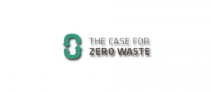 The Case for Zero Waste